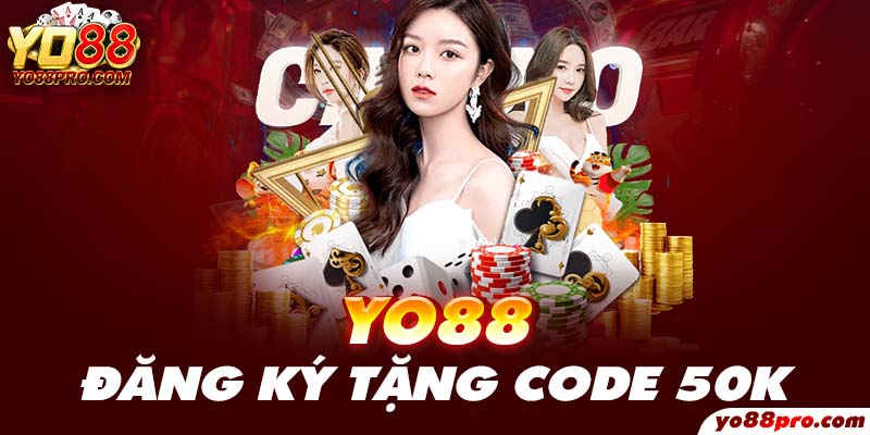 yo88-dang-ky-tang-code-50k